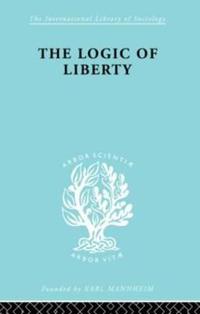 The Logic of Liberty