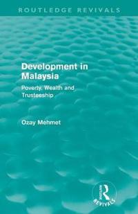 Bokomslag för "Development in Malaysia (Routledge Revivals)"