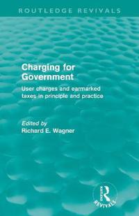 Bokomslag för "Charging for Government (Routledge Revivals)"
