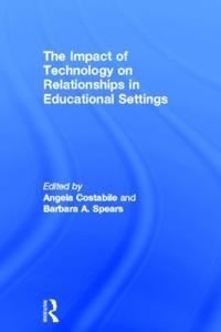 Bokomslag för "The Impact of Technology on Relationships in Educational Settings"