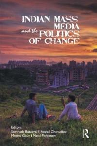 Kirjan kansi "Indian Mass Media and the Politics of Change"