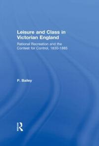 Bokomslag for "Leisure and Class in Victorian England"