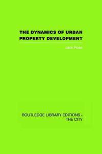 Bokomslag for "The Dynamics of Urban Property Development"
