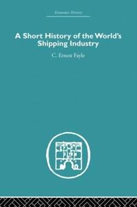 Kirjan kansi "A Short History of the World's Shipping Industry"
