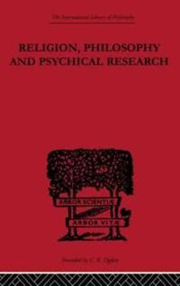 Religion, Philosophy and Psychical Research