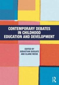 Bokomslag för "Contemporary Debates in Childhood Education and Development"