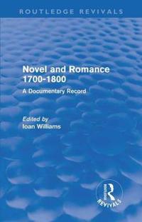 Bokomslag för "Novel and Romance 1700-1800 (Routledge Revivals)"