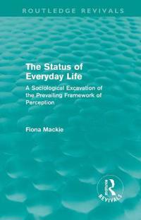 Bokomslag för "The Status of Everyday Life (Routledge Revivals)"