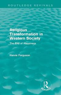 Bokomslag för "Religious Transformation in Western Society (Routledge Revivals)"
