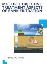 Bokomslag för "Multiple Objective Treatment Aspects of Bank Filtration"