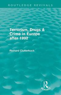 Terrorism, Drugs & Crime in Europe after 1992