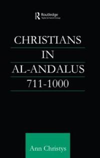 Bokomslag för "Christians in Al-Andalus 711-1000"