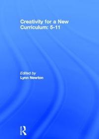 Bokomslag för "Creativity for a New Curriculum: 5-11"