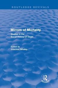 Bokomslag för "Mirrors of Mortality (Routledge Revivals)"