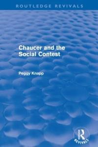 Bokomslag för "Chaucer and the Social Contest (Routledge Revivals)"