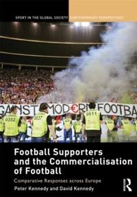 Bokomslag för "Football Supporters and the Commercialisation of Football"