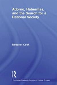 Bokomslag för "Adorno, Habermas and the Search for a Rational Society"