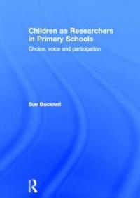 Bokomslag för "Children as Researchers in Primary Schools"