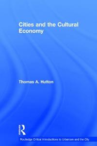Bokomslag för "Cities and the Cultural Economy"