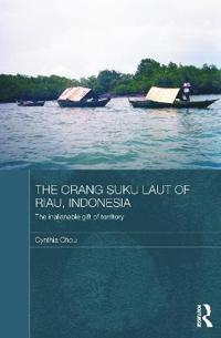 Bokomslag för "The Orang Suku Laut of Riau, Indonesia"