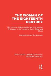 Bokomslag för "The Woman of the Eighteenth Century"