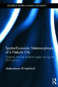 Bokomslag för "Spatial-Economic Metamorphosis of a Nebula City"