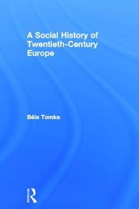Kirjan kansi "A Social History of Twentieth-Century Europe"