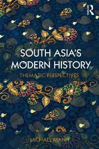 Bokomslag för "South Asia's Modern History"
