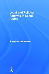 Bokomslag för "Legal and Political Reforms in Saudi Arabia"