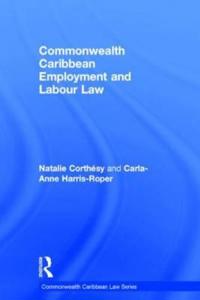Bokomslag för "Commonwealth Caribbean Employment and Labour Law"