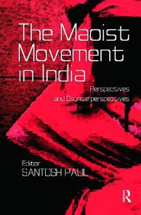 The Maoist Movement in India