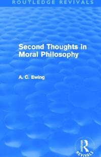 Second Thoughts in Moral Philosophy (Routledge Revivals)