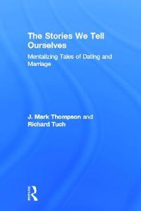 The Stories We Tell Ourselves