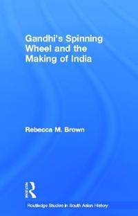 Kirjan kansi "Gandhi's Spinning Wheel and the Making of India"