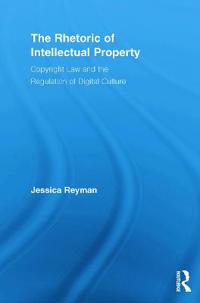 Bokomslag för "The Rhetoric of Intellectual Property"