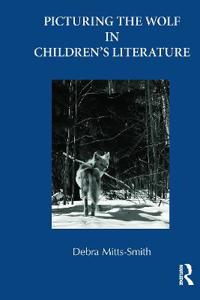Bokomslag för "Picturing the Wolf in Children's Literature"