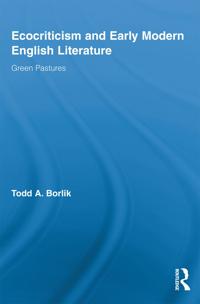 Bokomslag för "Ecocriticism and Early Modern English Literature"