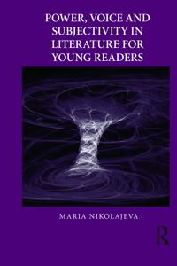 Bokomslag for "Power, Voice and Subjectivity in Literature for Young Readers"