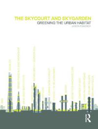 The Skycourt and Skygarden