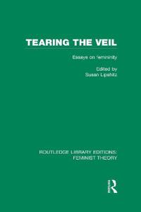 Bokomslag for "Tearing the Veil (RLE Feminist Theory)"