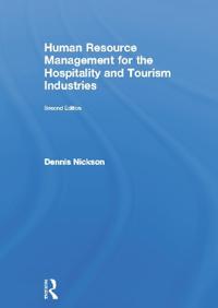 Human Resource Management for the Hospitality and Tourism Industries