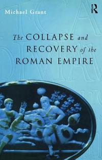 Bokomslag för "Collapse and Recovery of the Roman Empire"