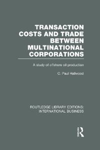 Bokomslag för "Transaction Costs & Trade Between Multinational Corporations (RLE International Business)"