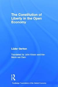 The Constitution of Liberty in the Open Economy
