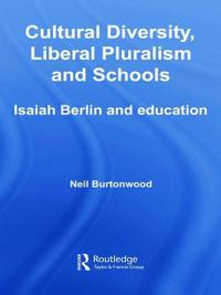 Cultural Diversity, Liberal Pluralism and Schools