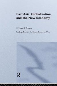 Bokomslag för "East Asia, Globalization and the New Economy"