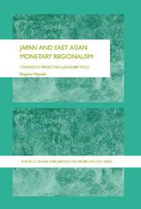 Japan and East Asian Monetary Regionalism