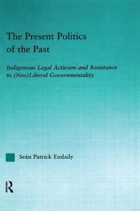 Bokomslag för "The Present Politics of the Past"