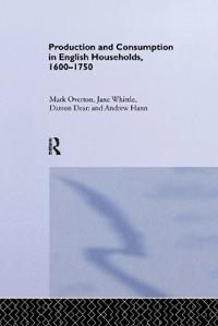 Production and Consumption in English Households 1600-1750