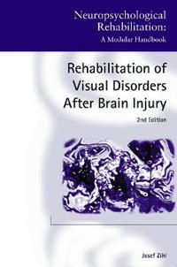 Kirjan kansi "Rehabilitation of Visual Disorders After Brain Injury"